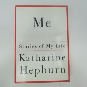 Me: Stories of My Life Katharine Hepburn 1991 First Edition Knopf